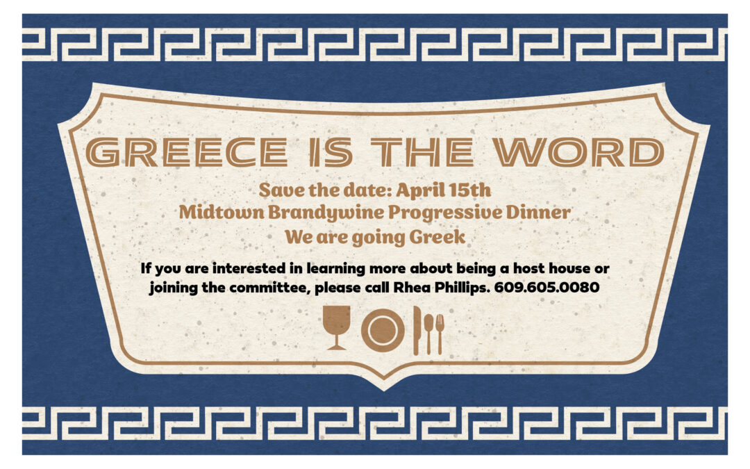 Midtown Brandywine’s Progressive Dinner 2023: Greece is the Word!